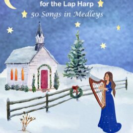 Easy Christmas Carols for the Lap Harp: 50 Songs in Medleys