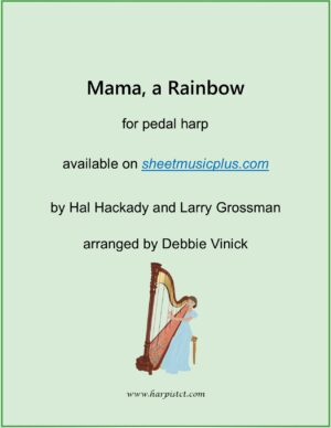 Mama, a Rainbow- pedal harp