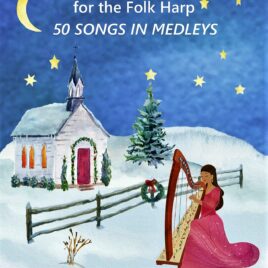 50 Songs in Medleys: Christmas Carols for the Folk Harp