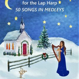 50 Songs in Medleys: EASY Christmas Carols for the Lap Harp