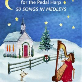 50 Songs in Medleys: Christmas Carols for the Pedal Harp
