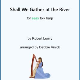 Shall We Gather at the River- easy folk harp