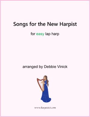 Songs for the New Harpist-  easy lap harp